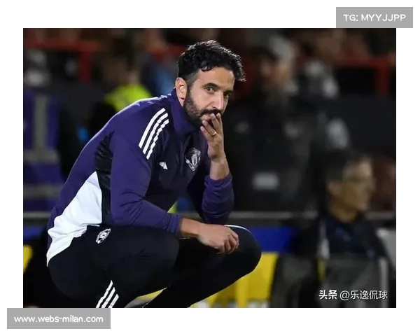 阿莫林执教曼联:每场比赛都必须赢球,无借口可言 阿莫林执教曼联:每场比赛都必须赢球,无借口可言